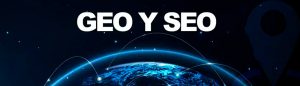 ¿Qué es el GEO y por qué es importante para el SEO actual?