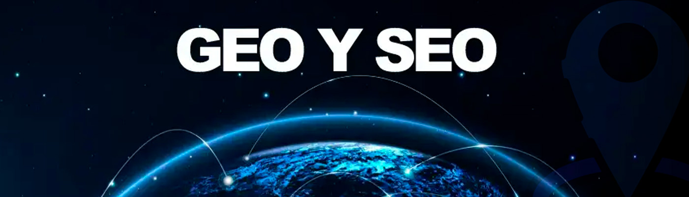 ¿Qué es el GEO y por qué es importante para el SEO actual?